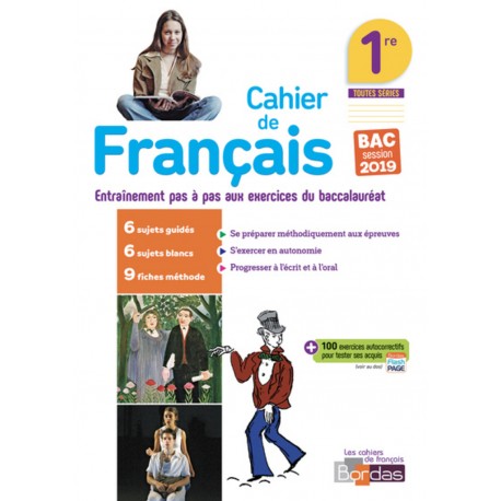 Cahier de Français 1ere - Cahier d'activités - 2019 - Bordas