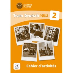 Team Deutsch Neu 2de - Cahier d’activités - Maison Des Langues