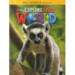 Explore Our World 2 - Workbook + CD - National Geographic Learning