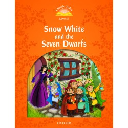 Snow White and the Seven Dwarfs - Classic Tales 2nd Edition - Level 5 - OXFORD