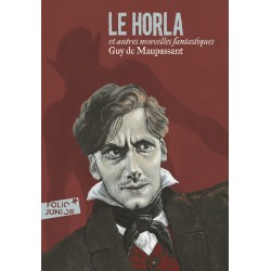 Le Horla et autres nouvelles fantastiques - Guy de Maupassant - FOLIO Junior