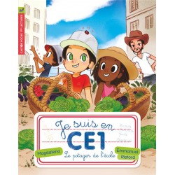 Le potager de l'école - Je suis en CE1 - Magdalena - Castor Poche