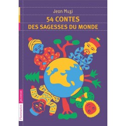 54 contes de la sagesse du monde - Jean Muzi - Flammarion