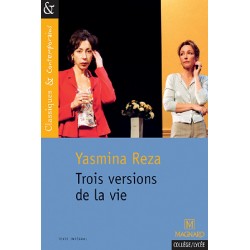 Trois versions de la vie - Classiques & Contemporains N°147 - Magnard