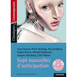 Sept nouvelles d'anticipation et de science-fiction - Classiques & Contemporains - N°209 - Magnard