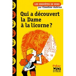 Qui a découvert la Dame à la licorne ? - Claudine Aubrun - SYROS