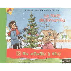 Album 4 : Le Noël de Kimamila - Un Monde a lire Kimamila CP - Série bleue - 2004 - Nathan