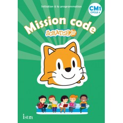Mission code CM1 - Scratch Jr - Cahier de l'élève - 2021 - Istra