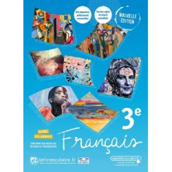 Français 3e : Manuel de l'élève - 2021 - Lelivrescolaire.fr