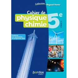 Cahier Physique Chimie 5e - Regaud-Vento - 2021 - Bordas