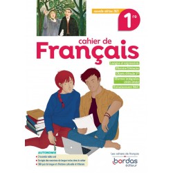 Cahier de français 1re - Cahier d'exercices - 2021 - Bordas