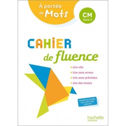 Cahier de fluence CM - A portée de mots - 2022 - Hachette
