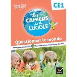 Les Cahiers de la luciole CE1 - Questionner le monde - 2023 - Hatier