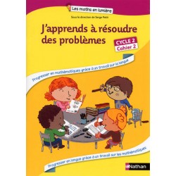 J'apprends à résoudre des problèmes Cycle 2 - Mon cahier de résolution de problèmes N°2 - Nathan - 2013