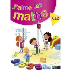 J'aime les maths CE2 - Fichier élève - 2015 - Belin