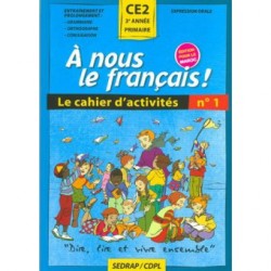 A nous le français ! CE2 - Cahier N°1 - Sedrap
