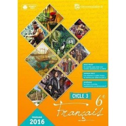 Français 6e : Manuel de l'élève - 2016 - Lelivrescolaire.fr