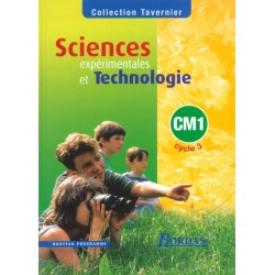 Tavernier CM1 - Sciences expérimentales et technologie - Manuel - 2003 - Bordas