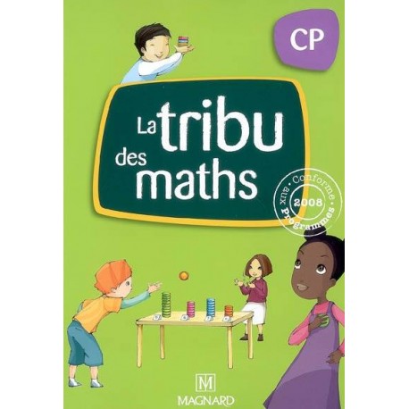 La Tribu des maths CP - Fichier - 2009 - Magnard