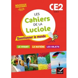 Les cahiers de la Luciole CE2 - 2016 - Hatier