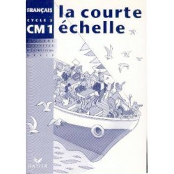 La Courte Echelle CM1 - Cahier d'activités - Hatier
