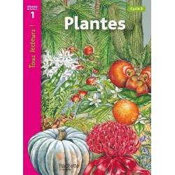 Plantes - Niveau 1 - Tous lecteurs ! - 2010 - Hachette