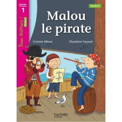 Malou le pirate - Niveau 1 - Tous lecteurs ! - 2013 - Hachette