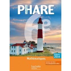 Phare Mathématiques 6ème - Manuel - Format Compact - 2014 - Hachette
