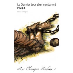 Le dernier Jour d'un condamné - Les Classiques Hachette