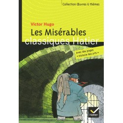 Les Misérables - Oeuvres & Thèmes - Hatier