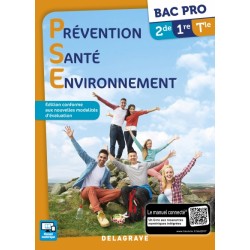 Prevention Sante Environnement 2de / 1re / Tle BAC PRO - Manuel - 2017 - Delagrave