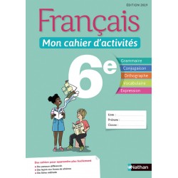 Français - Mon cahier d'activités - 6e - 2019 - Nathan