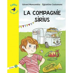 La compagnie Sirius - Collection Colibri - Niveau 2 - Belin