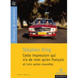 Cette impression qui n'a de nom qu'en français - Stephen King - Classiques & Contemporains N°91 - Magnard