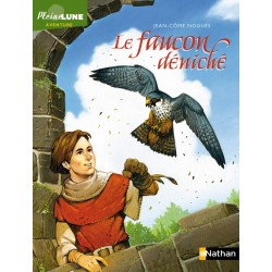 Le faucon déniché - Jean Côme Noguès - Nathan