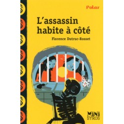 L'assassin habite à côté - Florence Dutruc-Rosset - SYROS