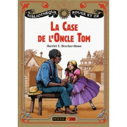 La Case De L'Oncle Tom - Beecher-Stowe H - Rouge & Or